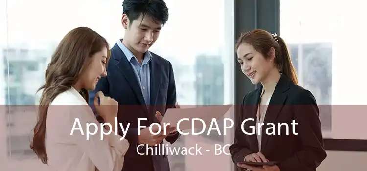 Apply For CDAP Grant Chilliwack - BC