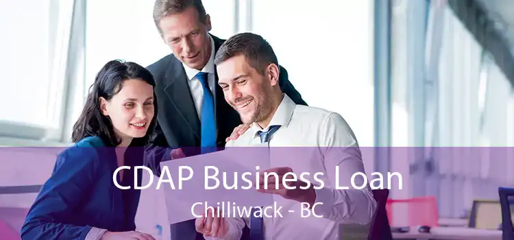 CDAP Business Loan Chilliwack - BC