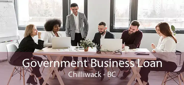 Government Business Loan Chilliwack - BC